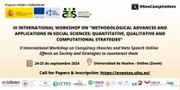 PLAZO AMPLIADO (10 DE SEPTIEMBRE 2024) * III INTERNATIONAL WORKSHOP ON "METHODOLOGICAL ADVANCES & APPLICATIONS IN SOCIAL SCIENCES: QUANTITATIVE, QUALITATIVE & COMPUTATIONAL STRATEGIES - II INTERNATIONAL WORKSHOP ON CONSPIRACY THEORIES & HATE SPEECH ONLINE