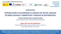 WORKSHOP#2: Introducción a R (I) dirigido al análisis de textos, análisis de redes sociales y semánticas y análisis de sentimientos